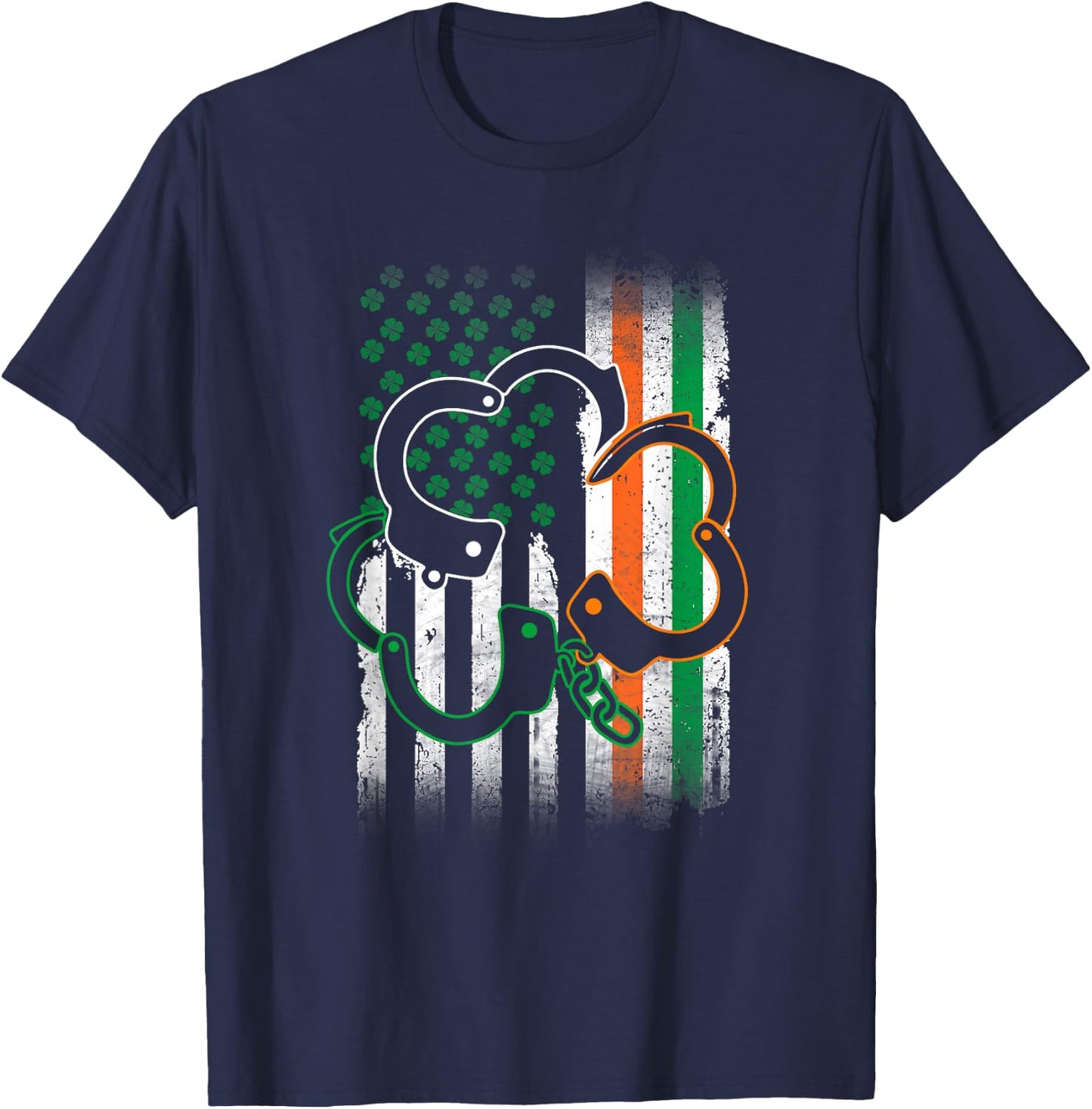 Irish Handcuffs St Patrick's Day Police American Flag Gift T-Shirt - T-Shirt | Navy