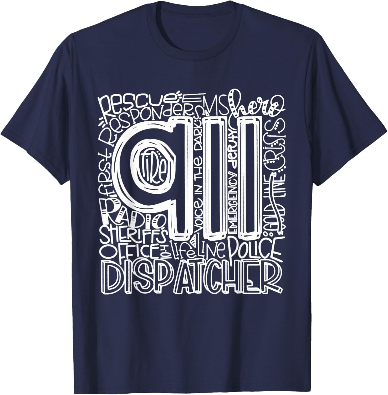 911 Dispatcher Shirt | First Responder Shirt | 911 Calls T-Shirt - T-Shirt | Navy
