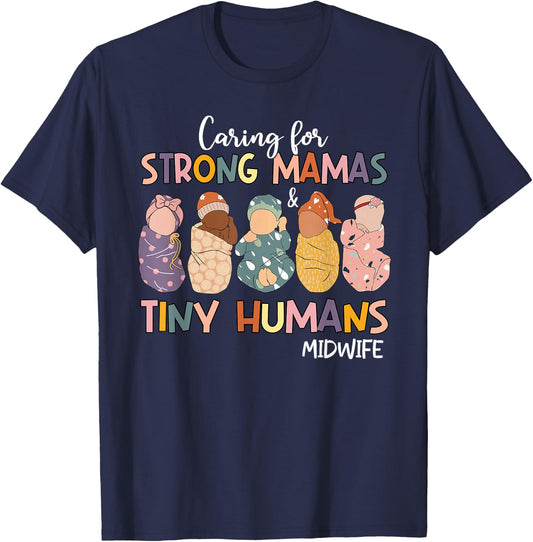 Groovy Caring For Strong Mamas & Tiny Humans Midwife T-Shirt - T-Shirt | Navy