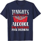 Tonight's Forecast Alcohol Low Standards Poor Decisions Nite T-Shirt - T-Shirt | Navy