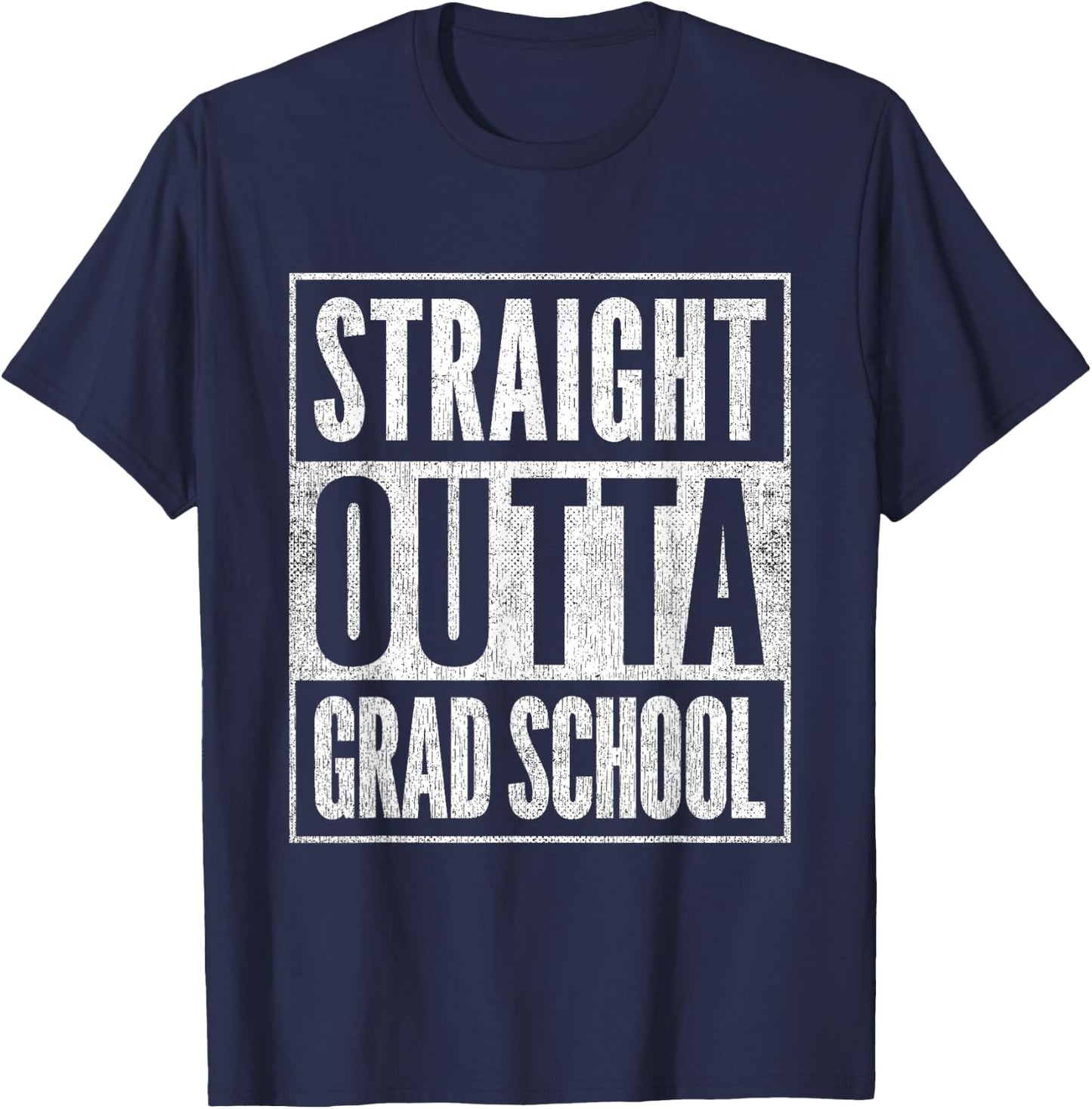Vintage Academic Graduate Gift Straight Outta Grad School T-Shirt - T-Shirt | Navy