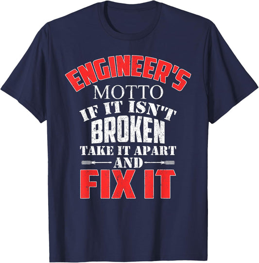Computergear Funny Engineers Motto Engineering T-Shirt - T-Shirt | Navy