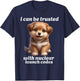 I Can-Be Trusted With Nuclear Launch Codes Funny Dog Meme Men Women T-Shirt - T-Shirt | Navy