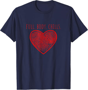 True Crime Full Body Chills Gifts Podcast Junkie Fan Loves T-Shirt - T-Shirt | Navy