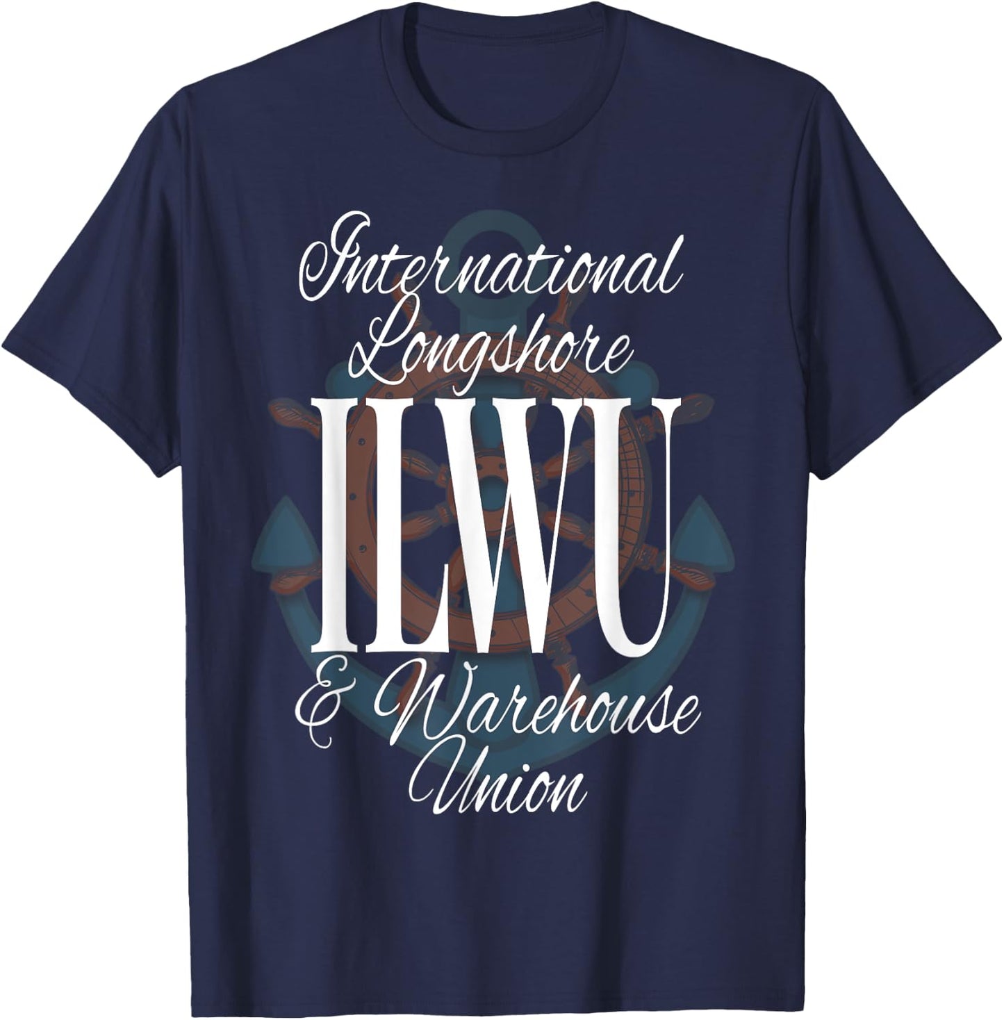 ILWU International Longshore Warehouse Union Wheel Anchor T-Shirt - T-Shirt | Navy