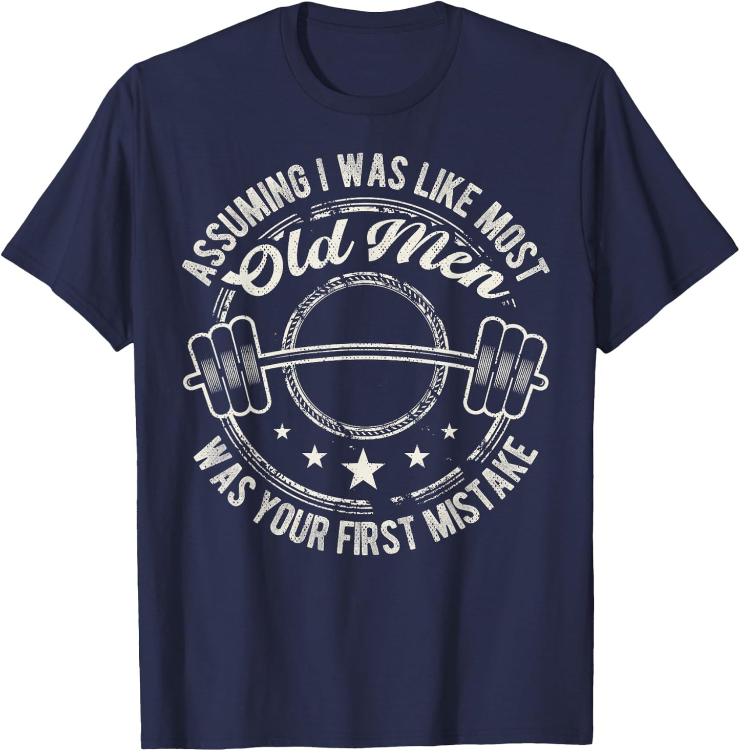 Old Man Weight Lifting design For Old Strong People T-Shirt - T-Shirt | Navy
