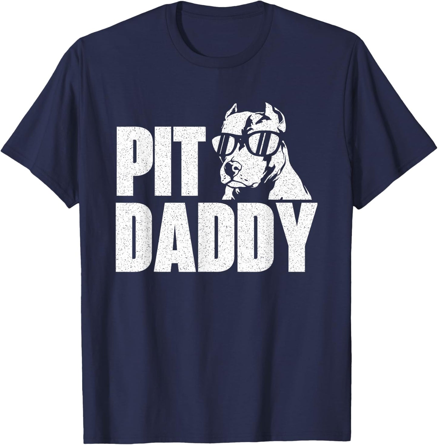 Pit Daddy - Pitbull Dog Lover Pibble Pittie Pit Bull Terrier T-Shirt - T-Shirt | Navy