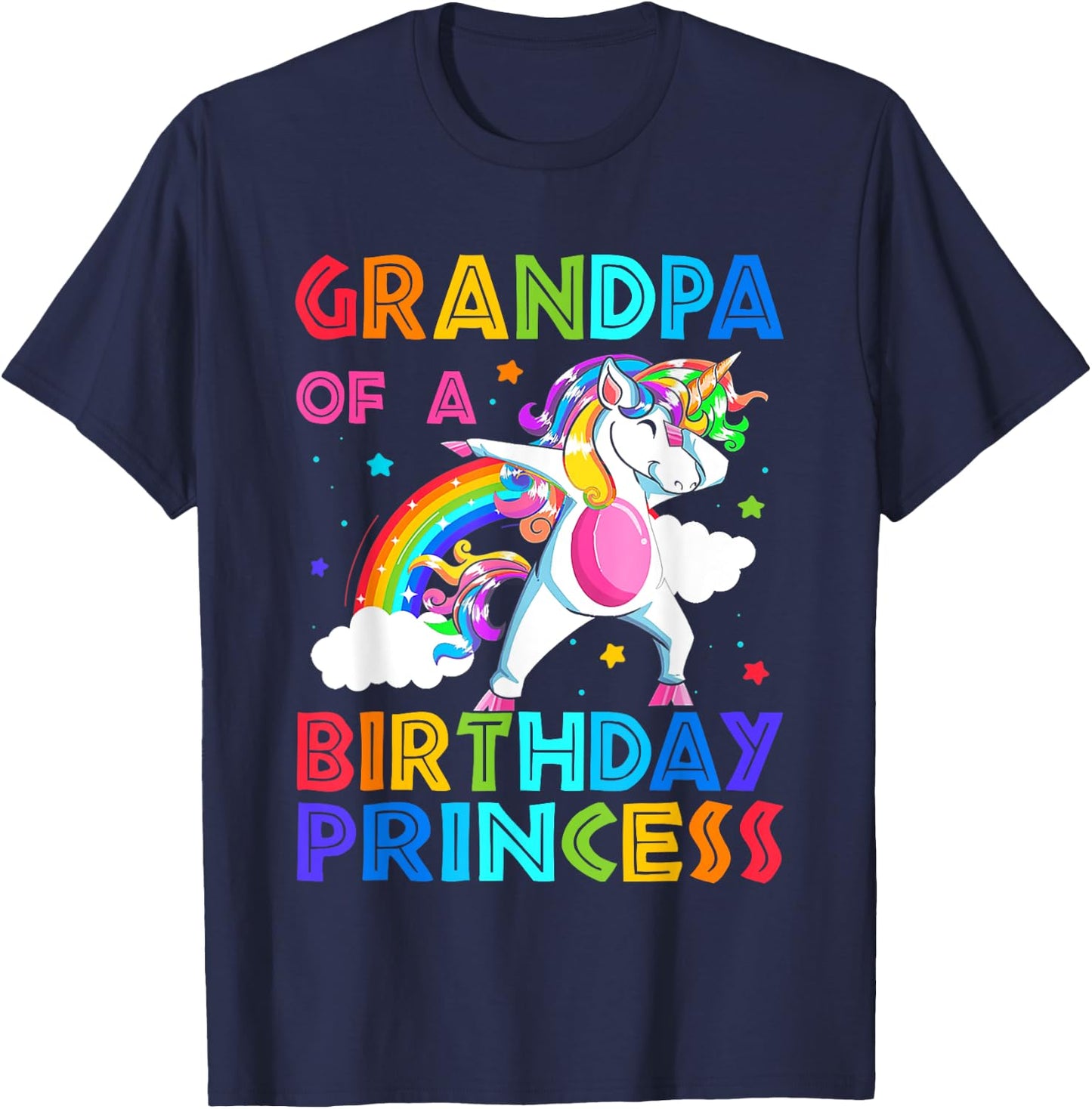 Grandpa Of The Birthday Princess Unicorn Rainbow Gifts T-Shirt - T-Shirt | Navy