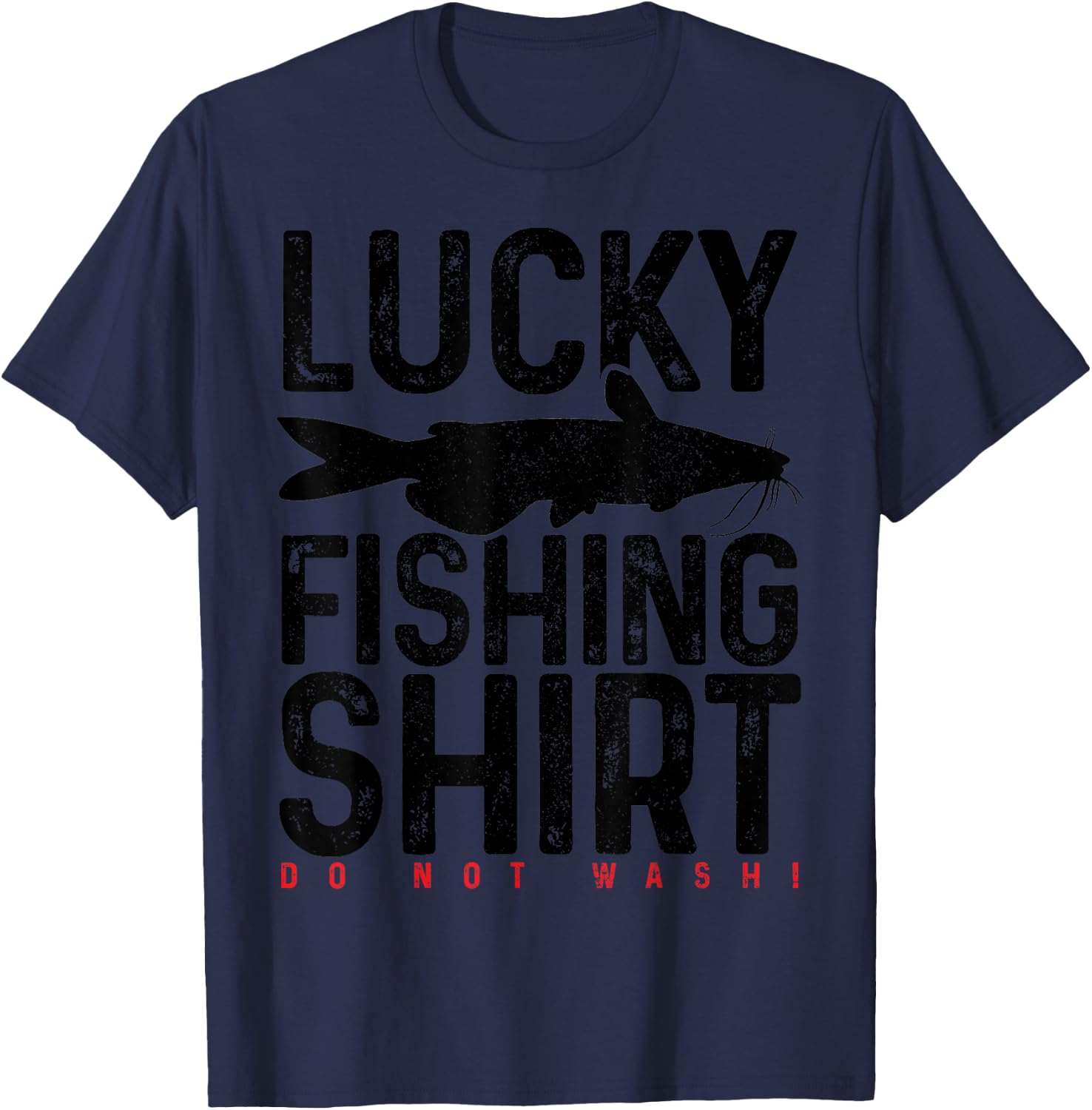 Catfish Fishing Funny Catfish Fishing Gift Lucky Charm T-Shirt - T-Shirt | Navy