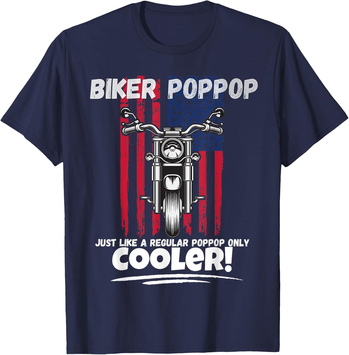 Biker Poppop Just Like a Regular Poppop Gift Poppop T-Shirt - T-Shirt | Navy