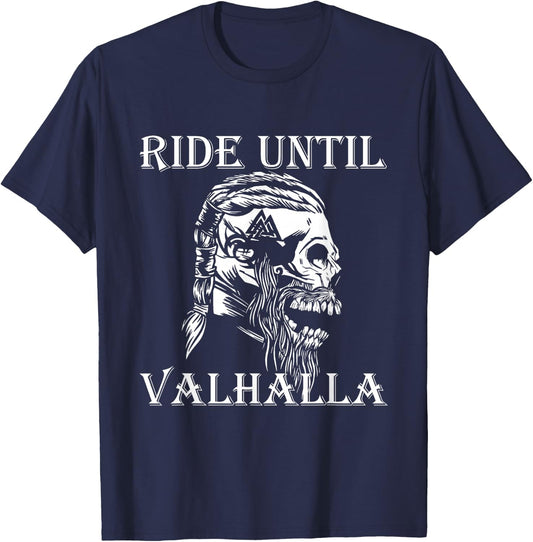 Viking Ride Until Valhalla Biker Motorcyclist Gift T-Shirt - T-Shirt | Navy