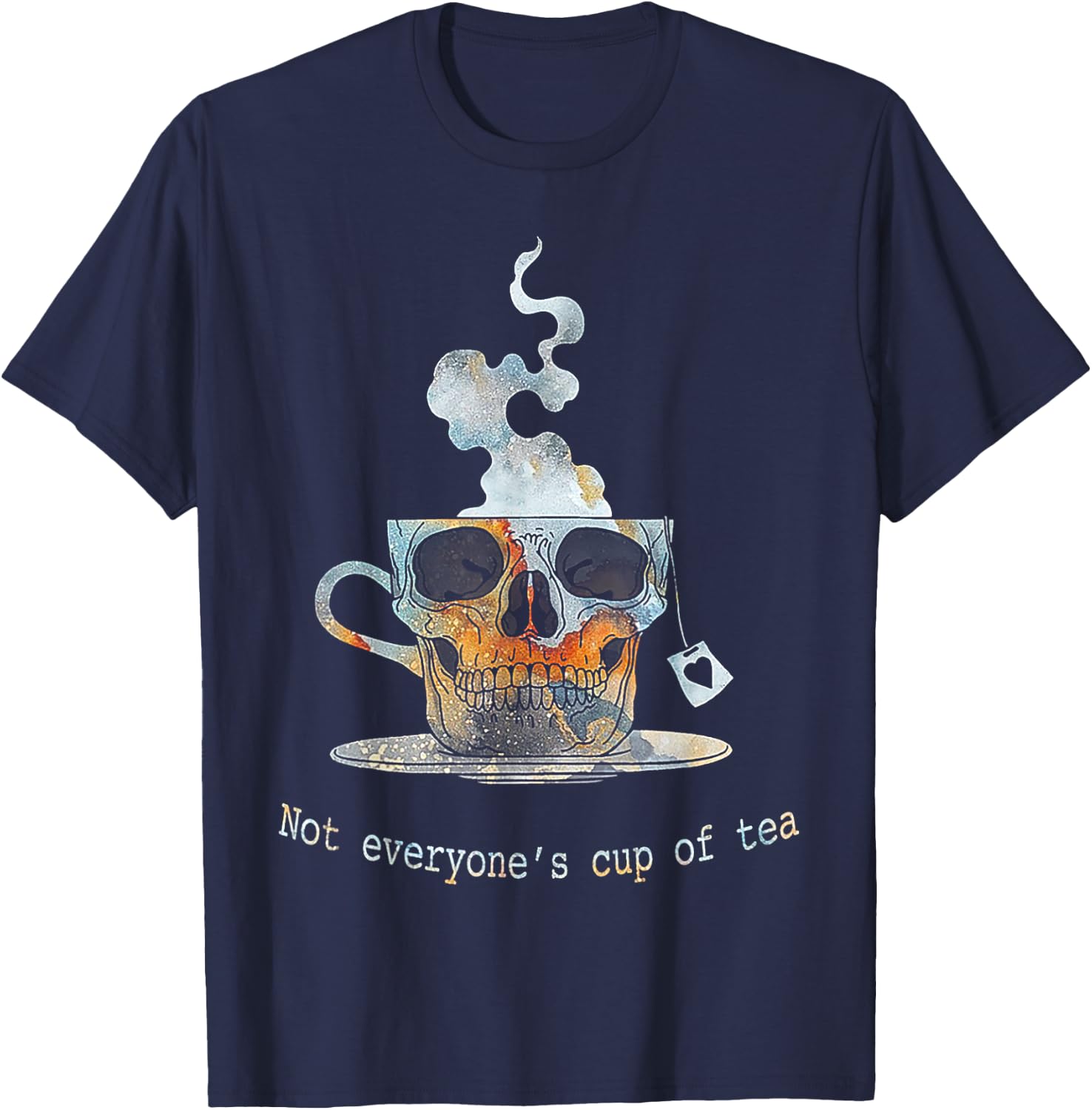 Not Everyone's Cup Of Tea Skull Shirt T-Shirt - T-Shirt | Navy