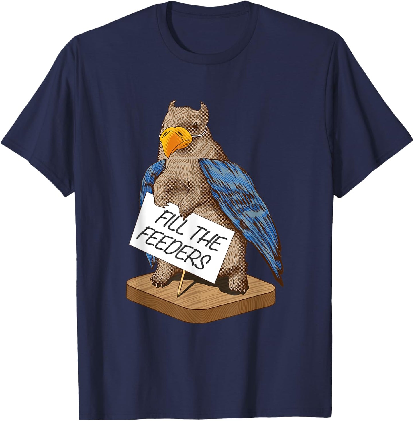 Fill The Feeders Funny Squirrel Dressed Like A Bird T-Shirt - T-Shirt | Navy