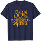 50th Birthday Squad Party Bday Yellow Gold T-Shirt - T-Shirt | Navy