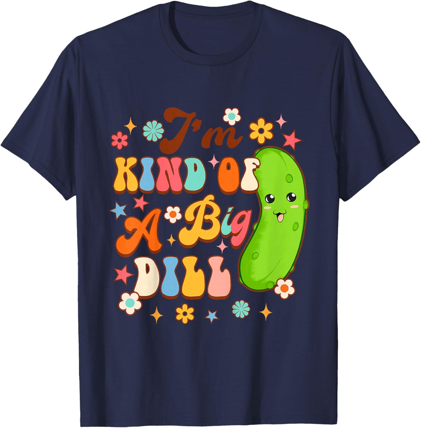 Kids Pickle Lover Cucumber Baby Shower I'm Kind Of A Big Dill T-Shirt - T-Shirt | Navy