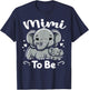 Mimi To Be Elephant Baby Mimi Cute T-Shirt - T-Shirt | Navy