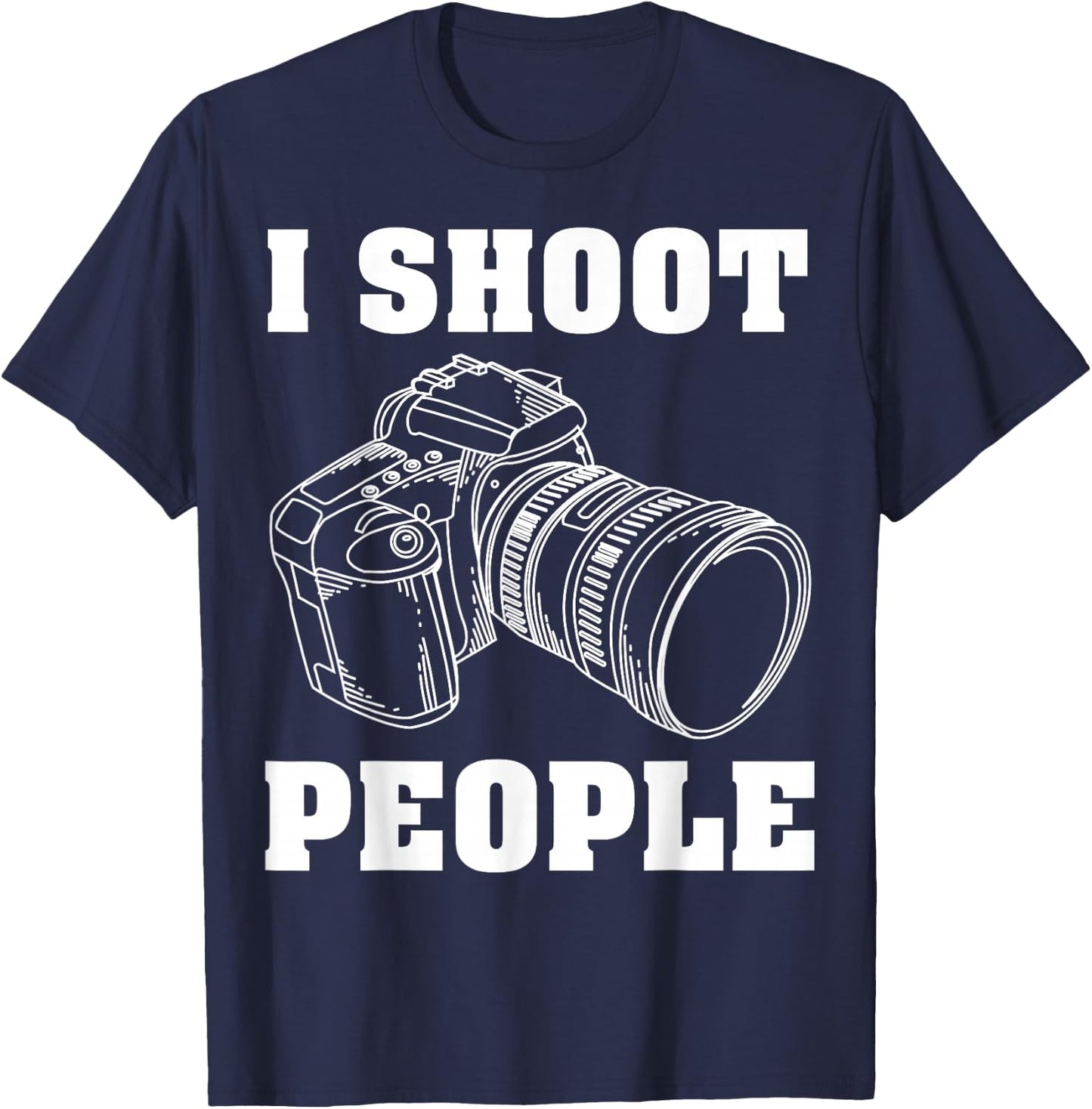 I Shoot People | Cute I Love Photography T-Shirt - T-Shirt | Navy