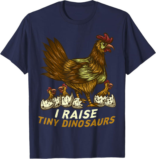 I Raise Tiny Dinosaur Funny Farmer Chicken Lover Farm T-Shirt - T-Shirt | Navy