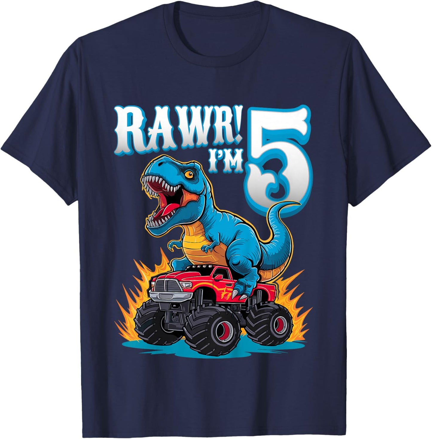 Rawr I'm 5 Year Old T-Rex Monster Truck 5th Birthday Party T-Shirt - T-Shirt | Navy