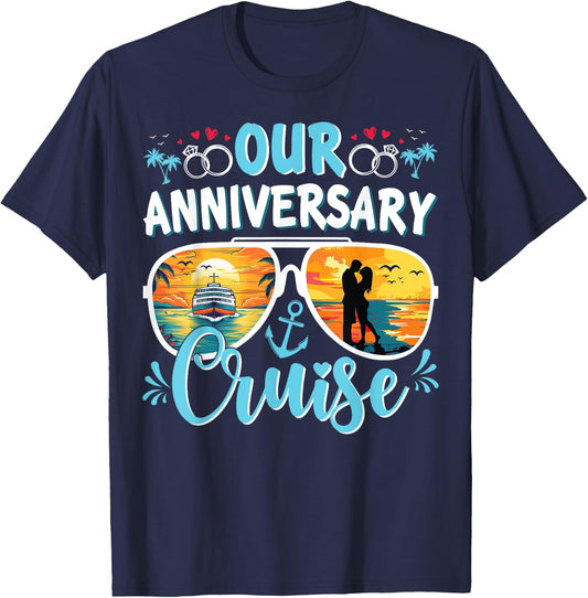 Our Anniversary Cruise Husband Wife Couples Cruise Vacation T-Shirt - T-Shirt | Navy