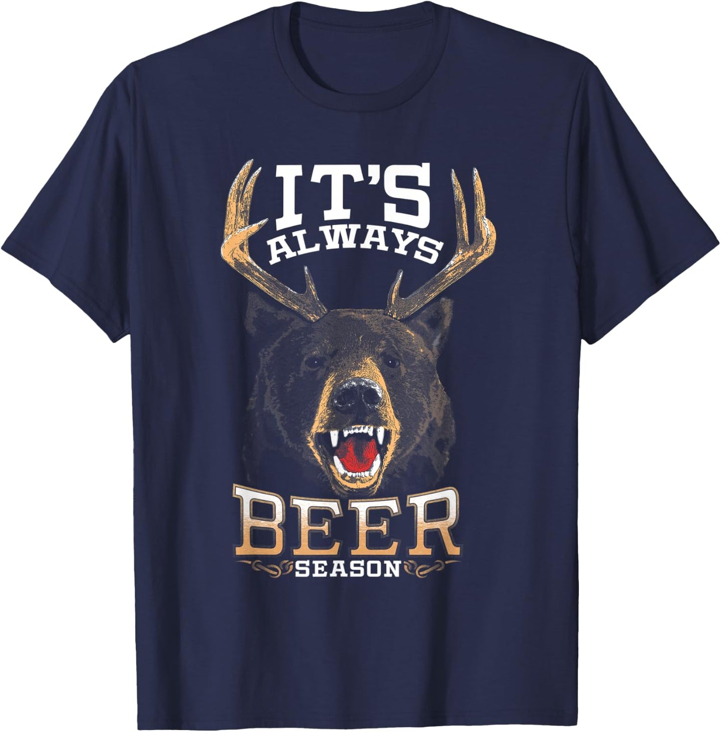 It's Always Beer Season Bear Deer Beer Funny Hunter Hunting T-Shirt - T-Shirt | Navy
