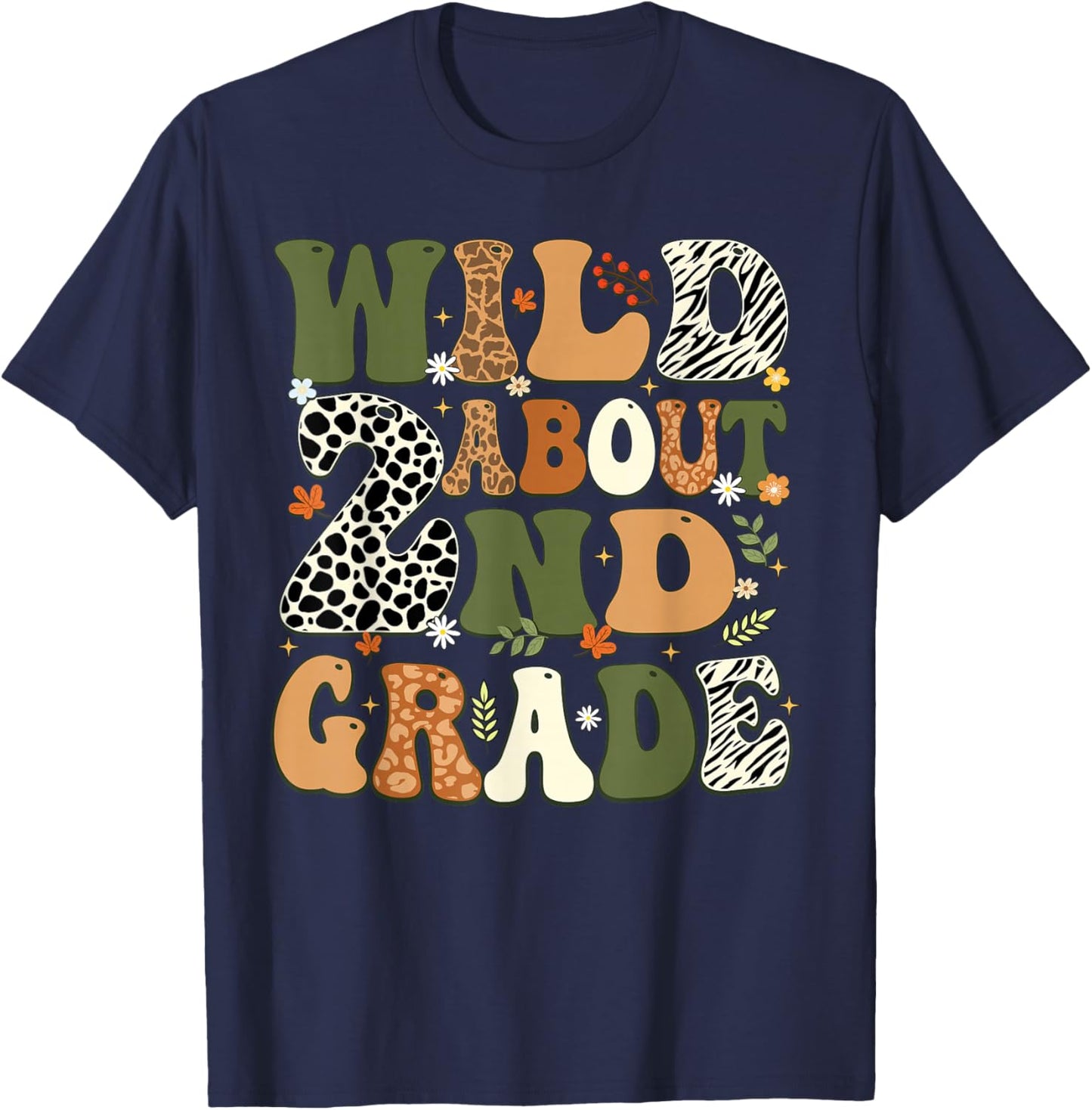 Wild About 2nd Grade Teacher Student First Day Of School T-Shirt - T-Shirt | Navy