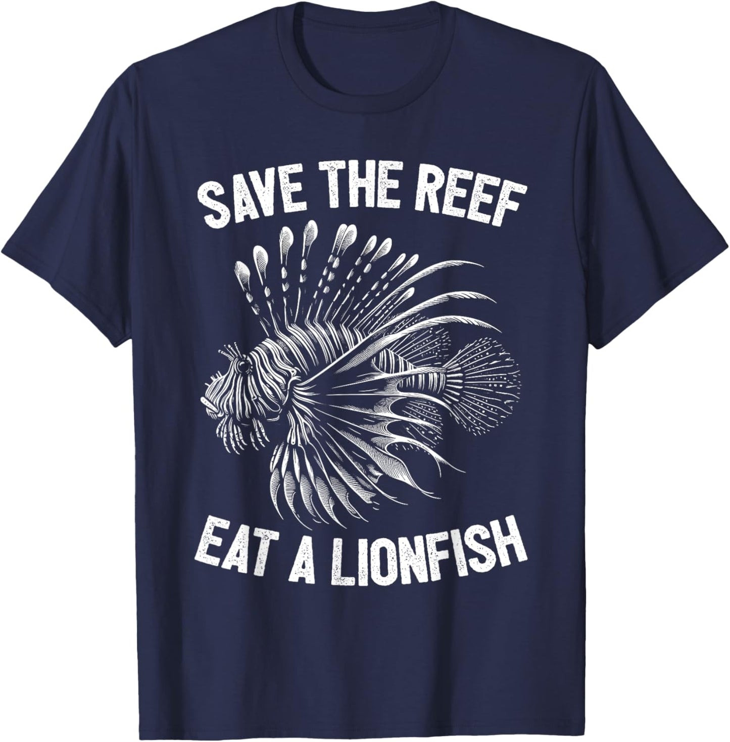 Save The Reef Eat A Lionfish Funny Lion Fish T-Shirt - T-Shirt | Navy