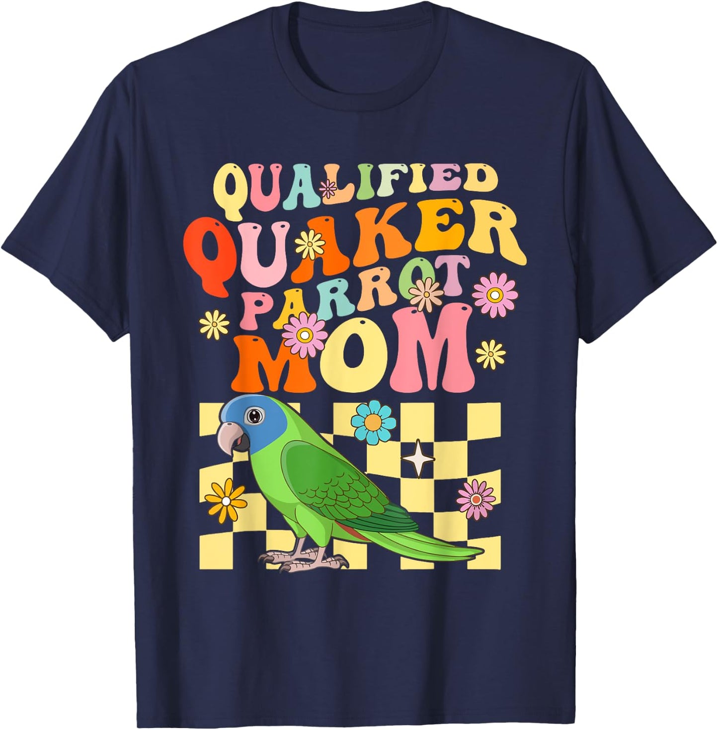 Qualified Quaker Parrot Mom Groovy Parrot Bird Woman T-Shirt - T-Shirt | Navy