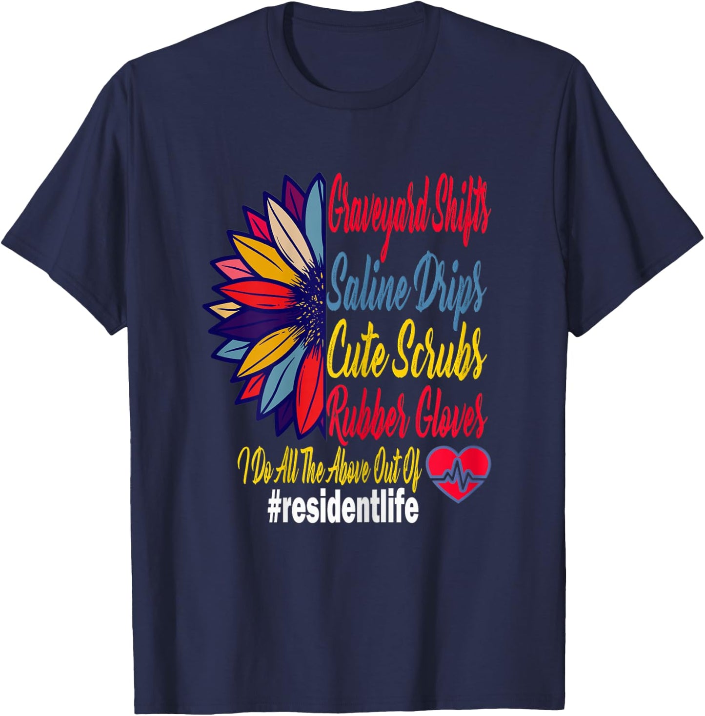 Cute Funny Sunflower Resident Life Doctor Graduation Gift T-Shirt - T-Shirt | Navy
