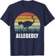 Retro Allegedly Shirt Cute Allegedly Ostrich Bird Lover Gift T-Shirt - T-Shirt | Navy