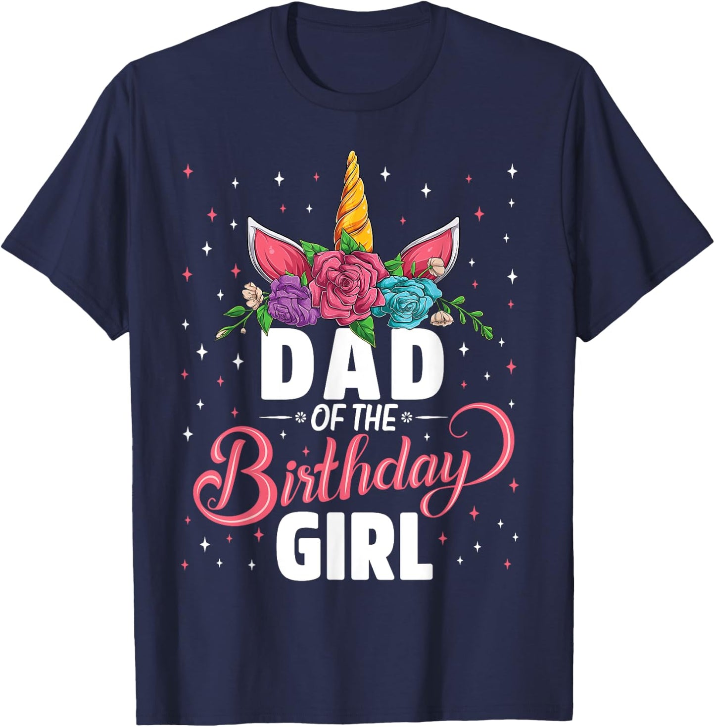 Dad Of The Birthday Girl Unicorn Girls Family Matching T-Shirt - T-Shirt | Navy
