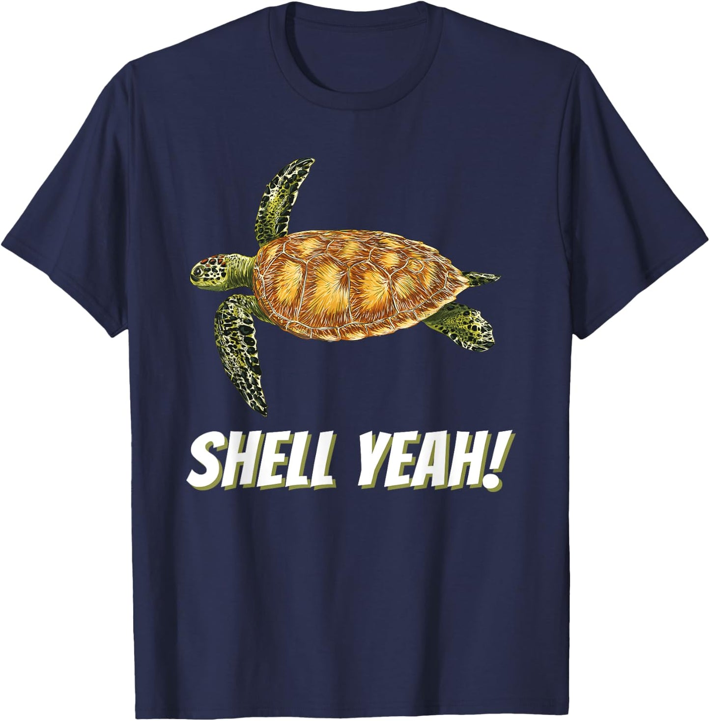 Shell Yeah - Cute Tortoise & Sea Turtle Lover Ocean T-Shirt - T-Shirt | Navy