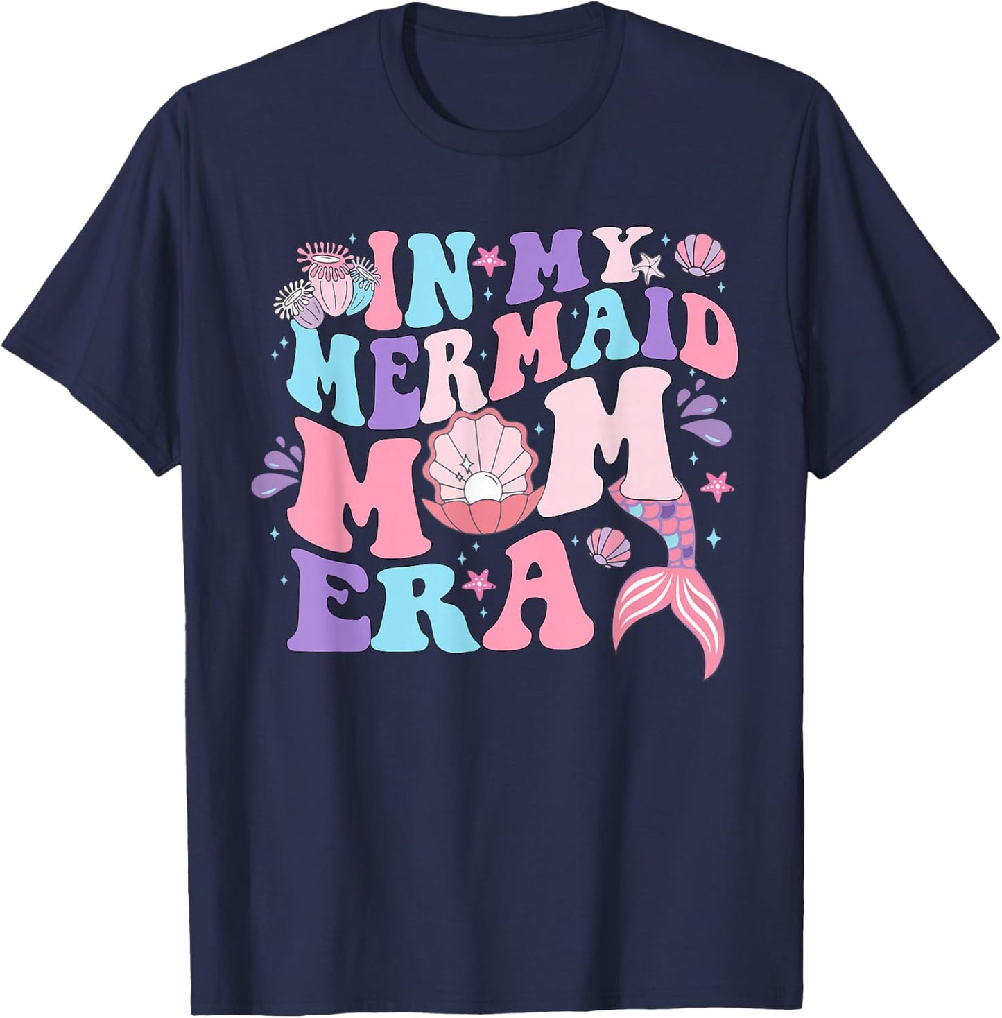 In My Mermaid Mom Era Family Matching Birthday Party Mommy T-Shirt - T-Shirt | Navy