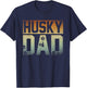 Daddy Fathers Day Pet Husky Dad Dog Lover Siberian Husky T-Shirt - T-Shirt | Navy
