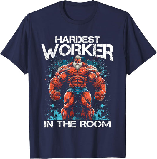 Gym Workout Bodybuilding Hardest Worker in the room T-Shirt - T-Shirt | Navy