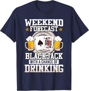 Blackjack Weekend Forecast Blackjack and Drinking Funny T-Shirt - T-Shirt | Navy
