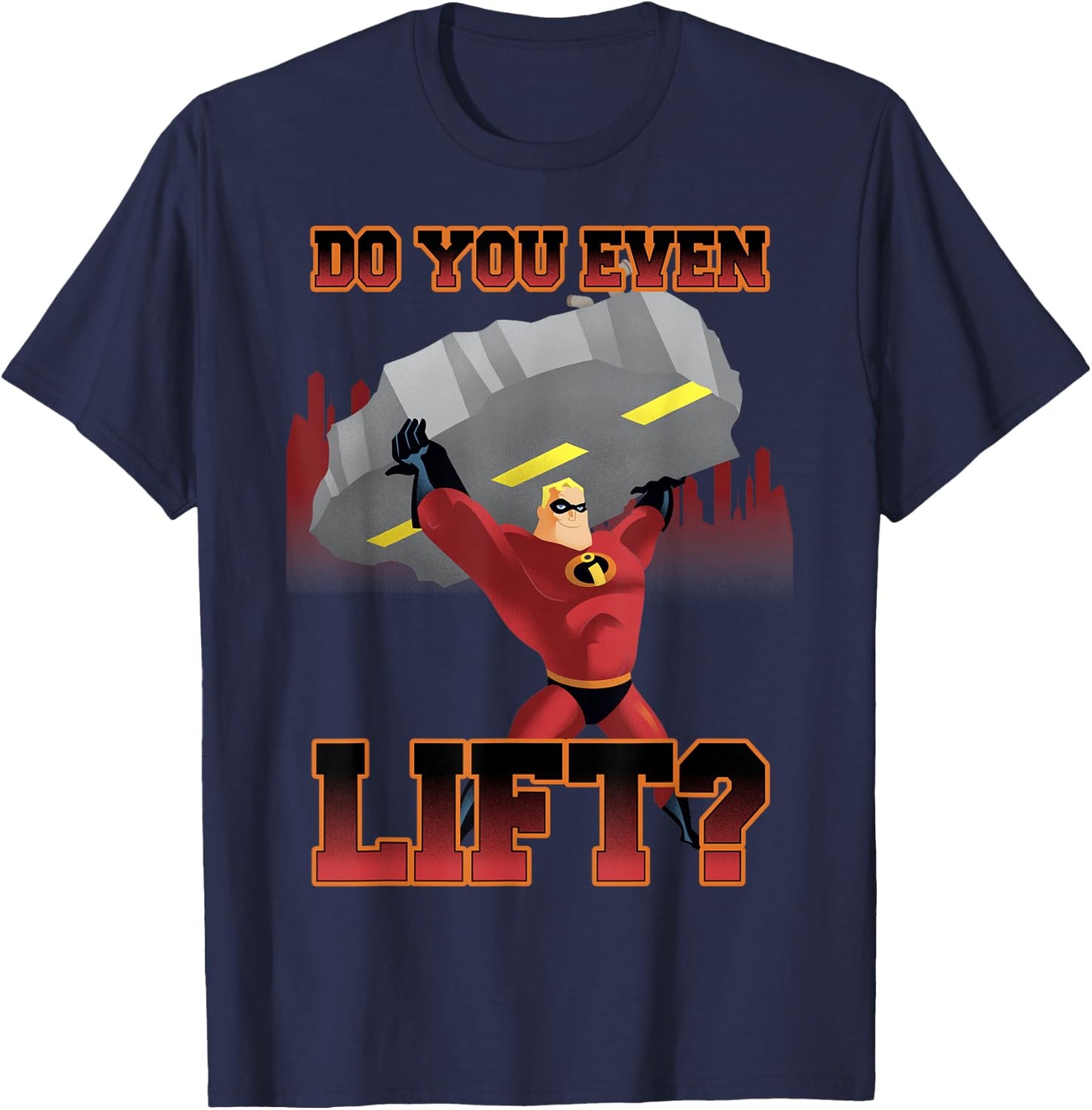 Disney Pixar The Incredibles Mr. Incredible Do You Even Lift T-Shirt - T-Shirt | Navy