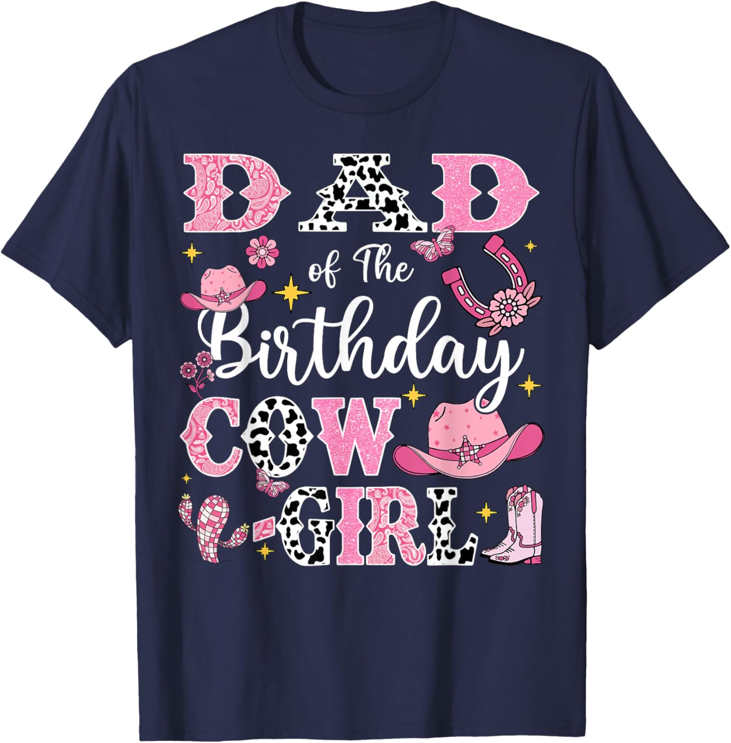 Dad Of The Birthday Cow-Girl Rodeo Cow Girl Birthday T-Shirt - T-Shirt | Navy