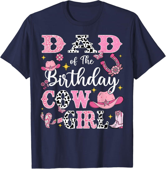 Dad Of The Birthday Cow-Girl Rodeo Cow Girl Birthday T-Shirt - T-Shirt | Navy