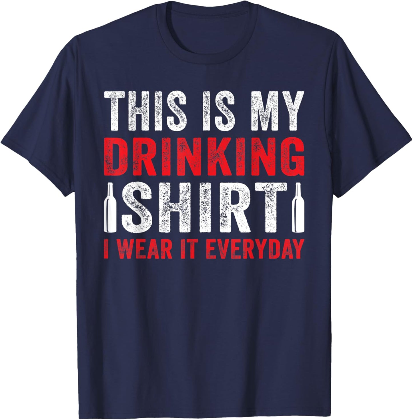 This Is My Beer Drinking Shirt I Wear It Everyday T-Shirt - T-Shirt | Navy