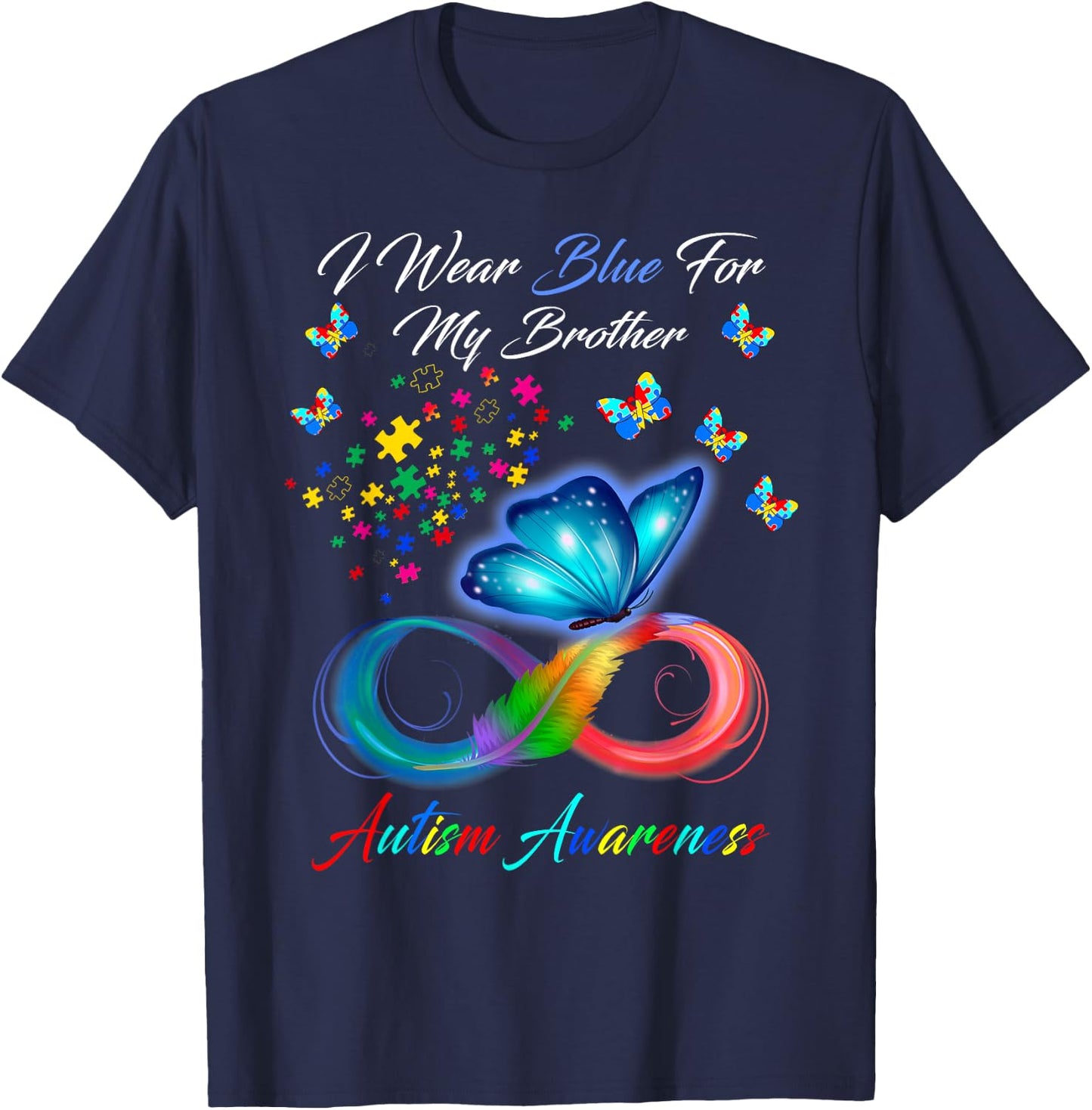 I Wear Blue For My Brother Autism Awareness Gifts T-Shirt - T-Shirt | Navy