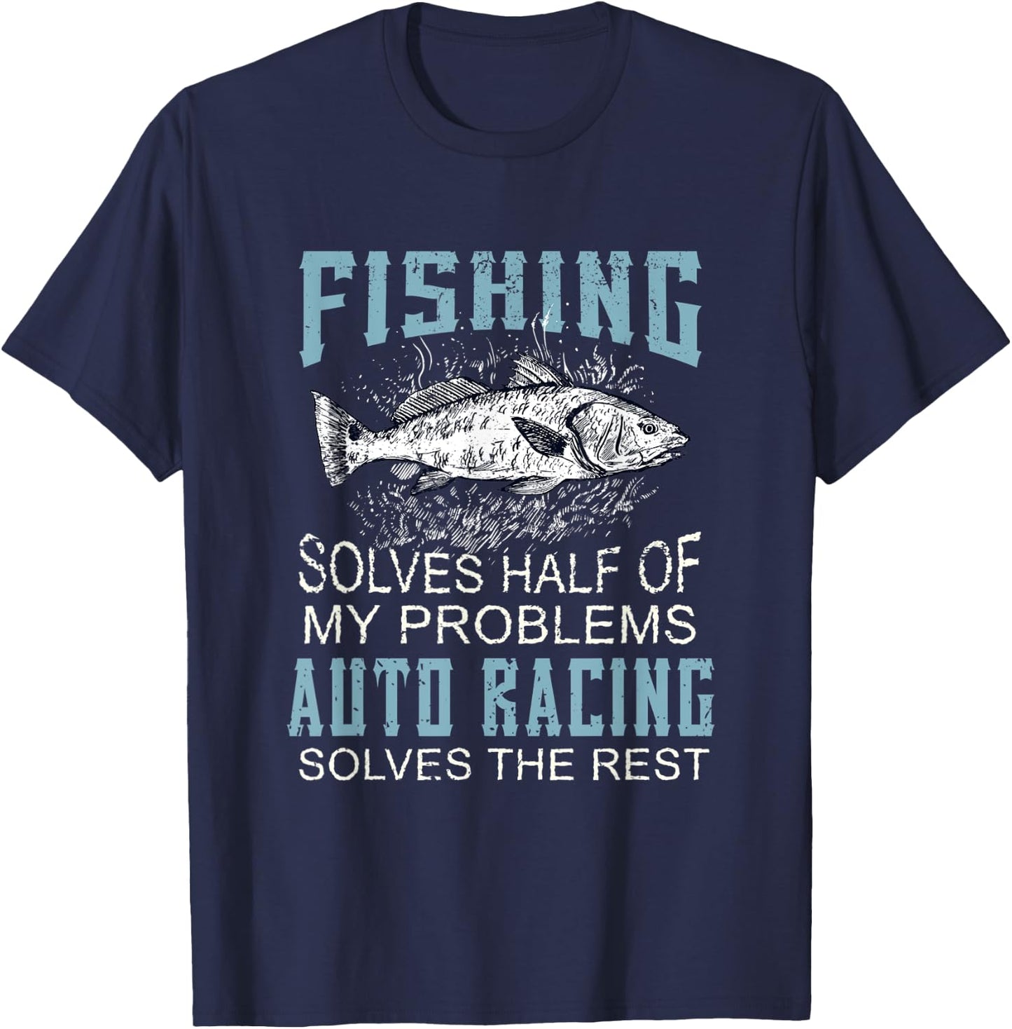 Solves Half Of My Problems Fishing Car Racing Fish T-Shirt - T-Shirt | Navy