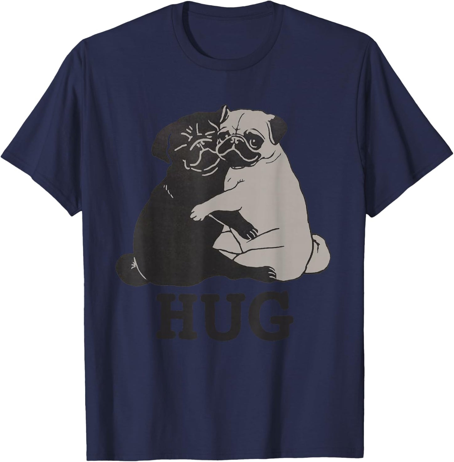 Hug The Pugs for Dog Lover Pug Lover & Dog Trainer T-Shirt - T-Shirt | Navy