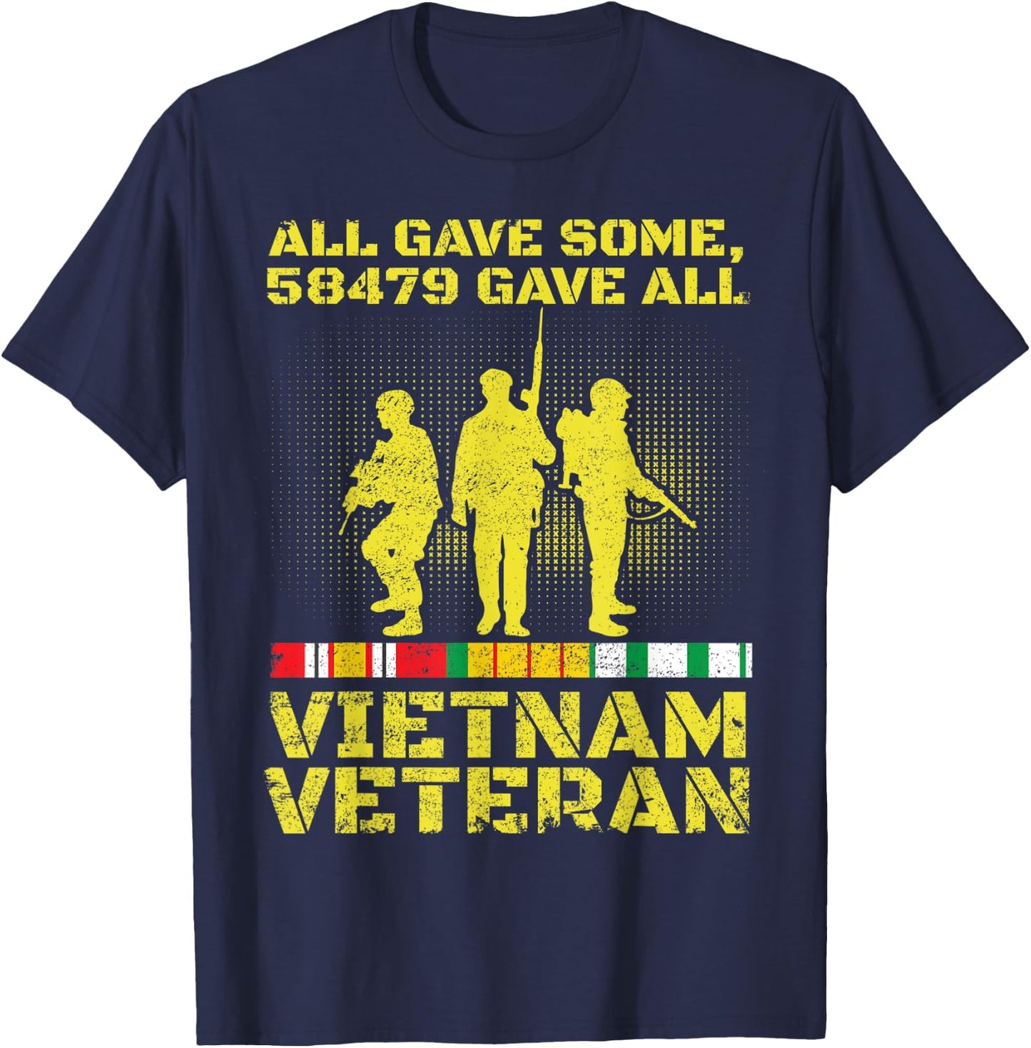 Vietnam Veteran Shirt 58479 Gave All Soldiers Men Women T-Shirt - T-Shirt | Navy
