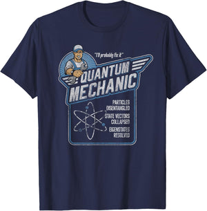 Quantum Mechanics, Funny Subatomic Physics Pun, Science T-Shirt - T-Shirt | Navy
