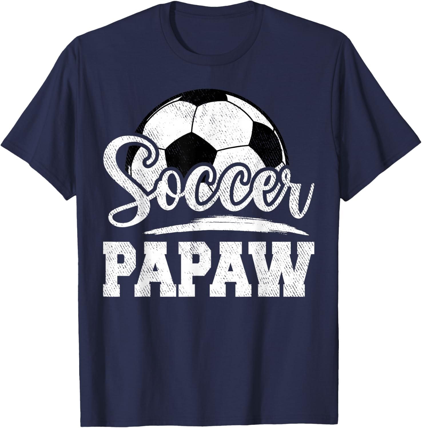 Soccer Papaw Soccer Player Game Day Father's Day T-Shirt - T-Shirt | Navy