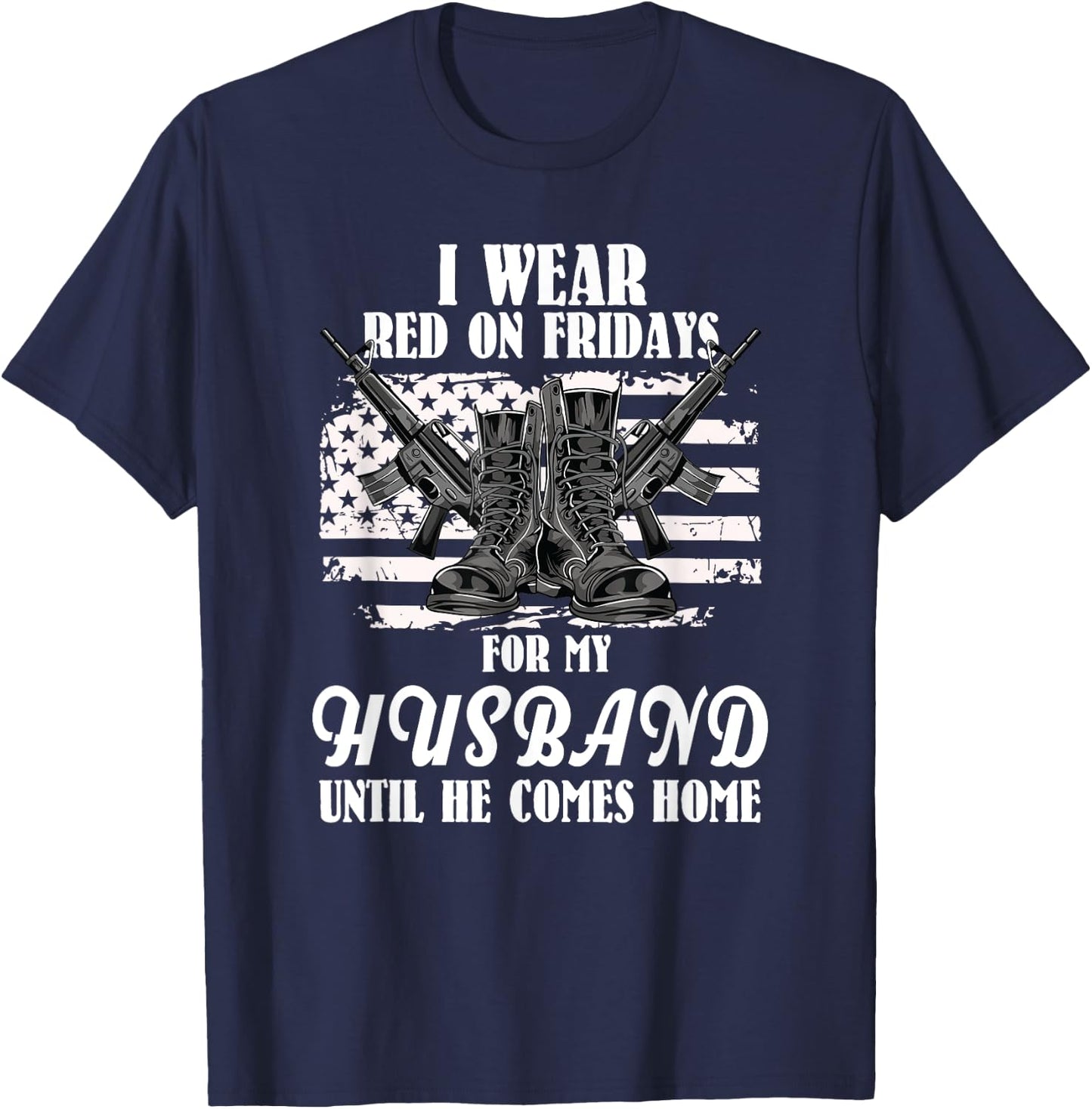 I Wear Red On Fridays For My Husband - US Military T-Shirt - T-Shirt | Navy