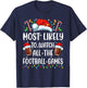 Most Likely To Watch All The Football Games Christmas Family T-Shirt - T-Shirt | Navy