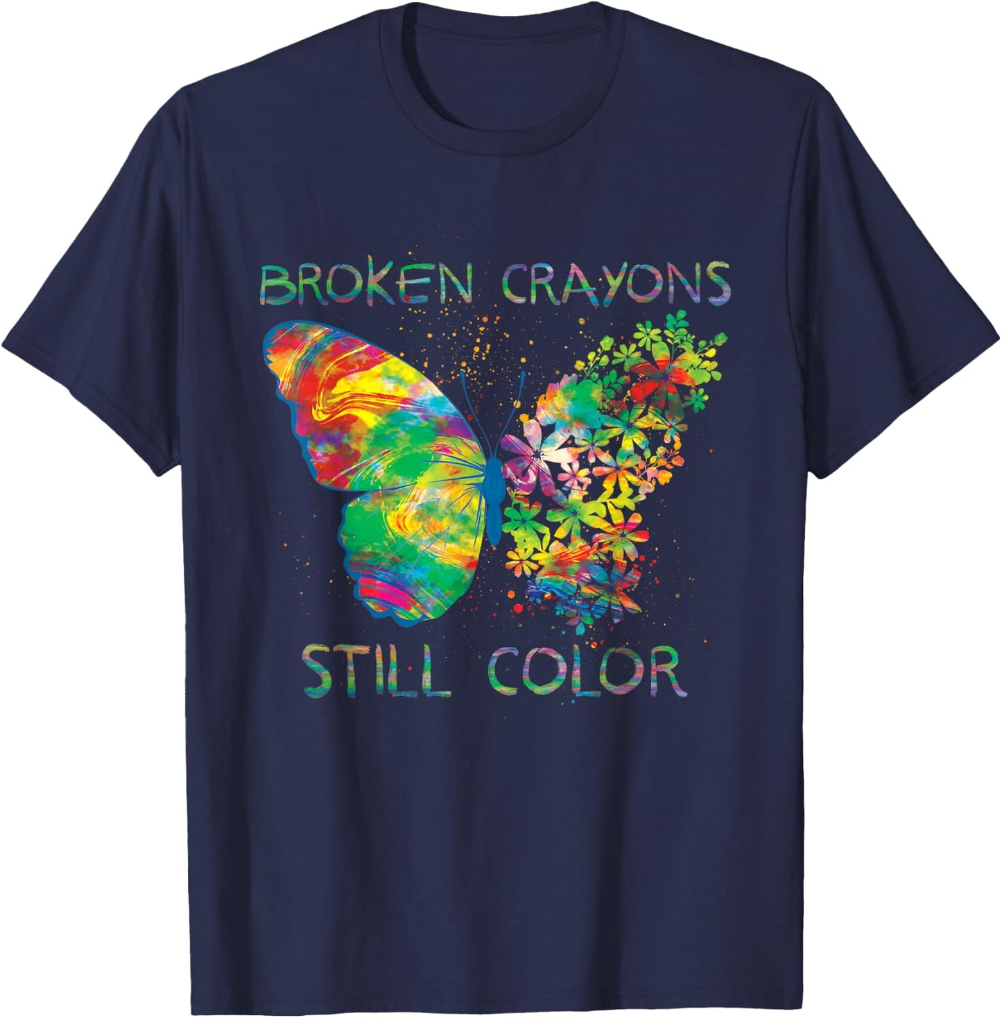 Broken Crayons Still Colors Mental Health Awareness T-Shirt - T-Shirt | Navy