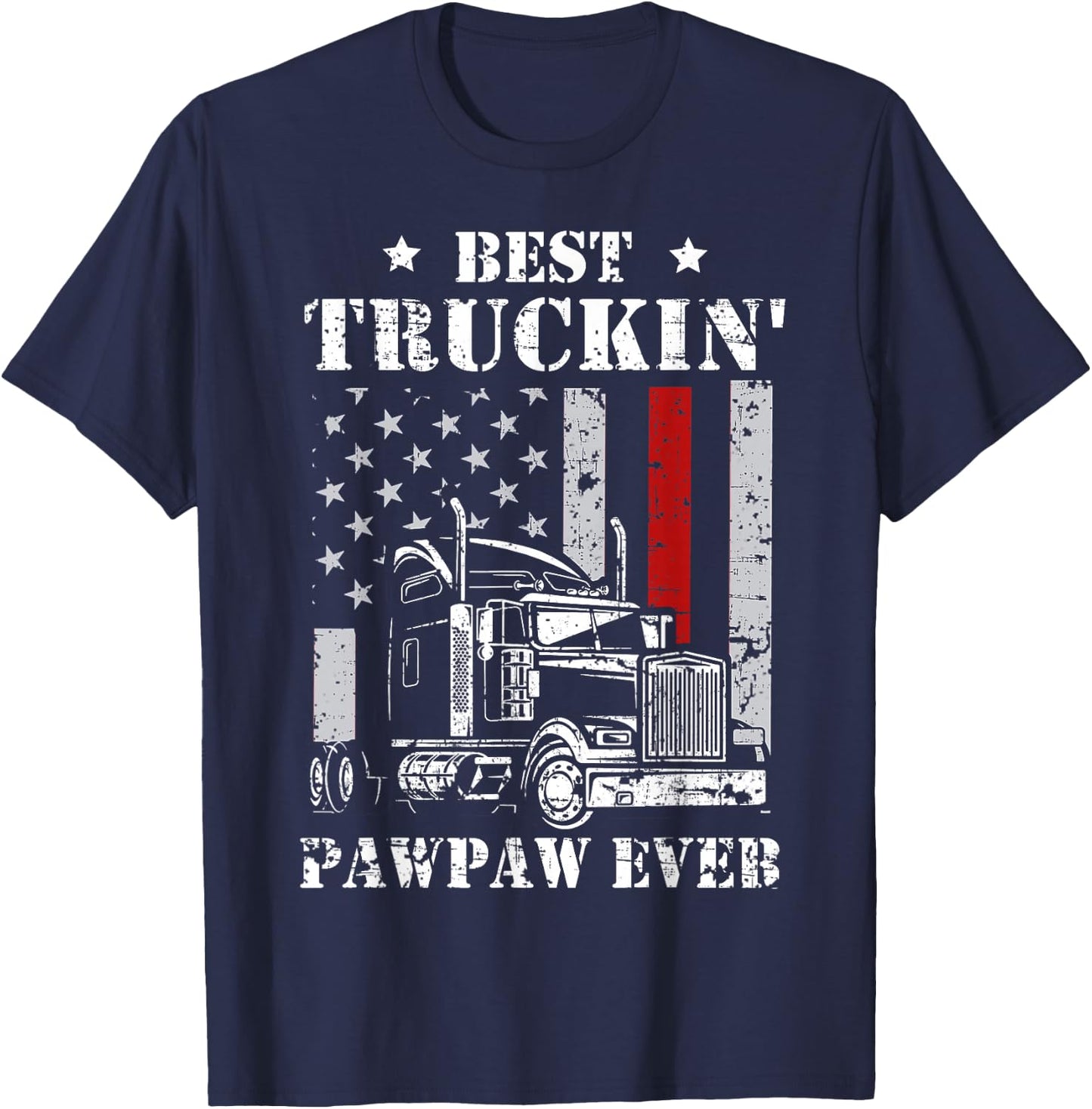 Best Truckin' Pawpaw Ever Flag Father's Day T-Shirt - T-Shirt | Navy